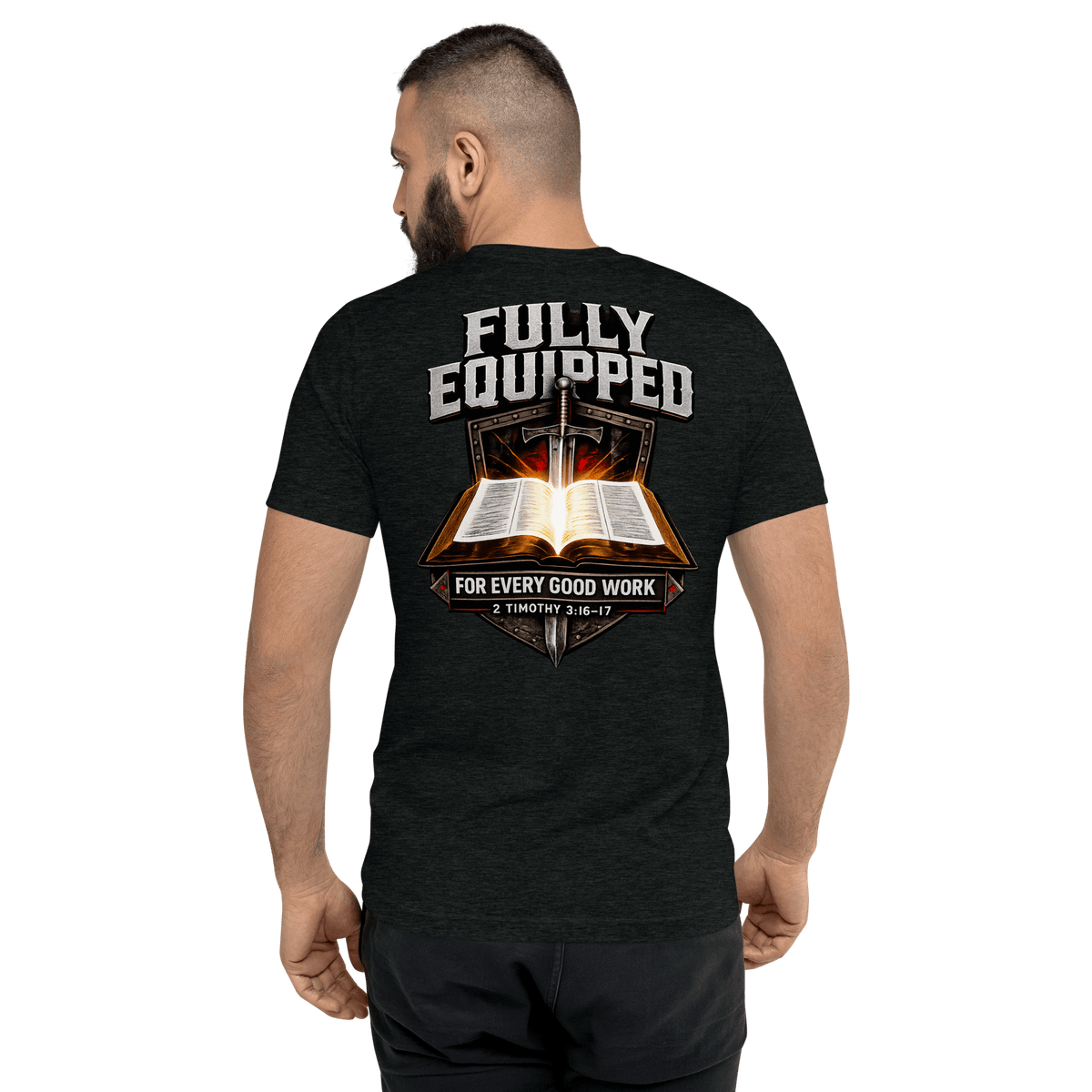 Fully Equipped 2 Timothy 3:16–17 Christian T-Shirt featuring a glowing Bible and sword on a black tee.