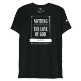 Nothing Can Separate Us From the Love of God T-Shirt featuring distressed black-and-white inspirational Christian design.