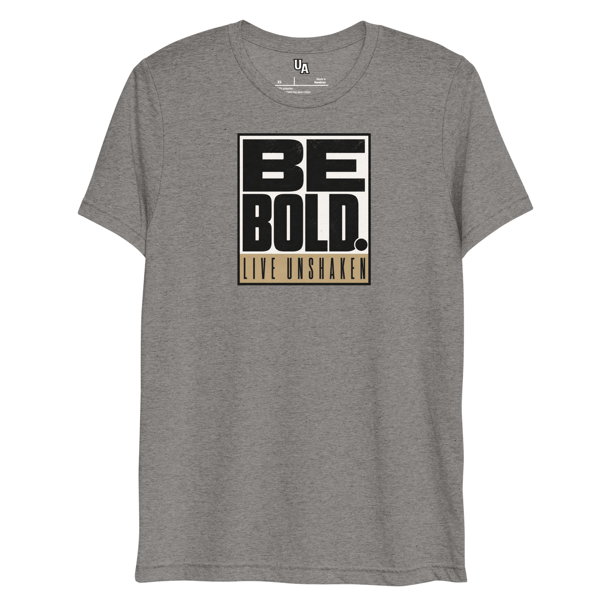 Be Bold. Live Unshaken Statement Design T-Shirt in grey triblend. Bold lettering promotes faith and confidence.
