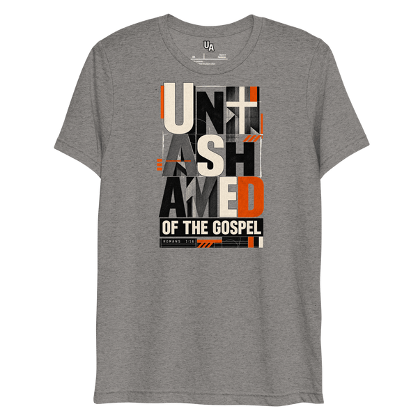 Unashamed of the Gospel Romans 1:16 Christian T-Shirt in grey triblend, bold typography with cross and orange accents.