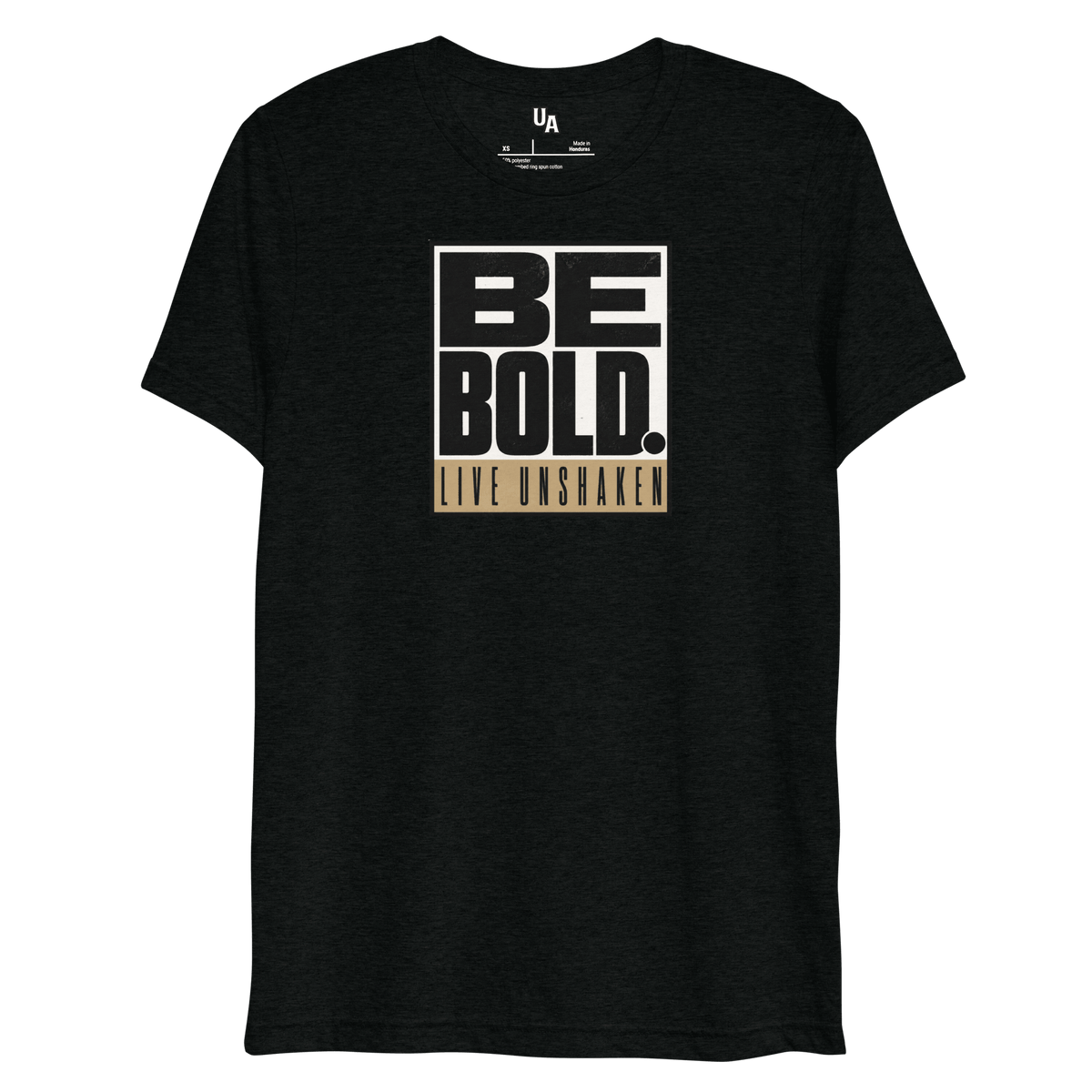 Be Bold. Live Unshaken Statement Design T-Shirt in solid black triblend, featuring oversized lettering promoting faith.