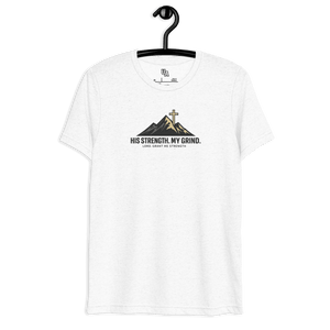 His Strength. My Grind. Mountain Cross Christian T-Shirt in solid white triblend, featuring a mountain range and cross design.