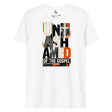 Unashamed of the Gospel Romans 1:16 Christian T-Shirt in solid white triblend, representing faith and boldness.