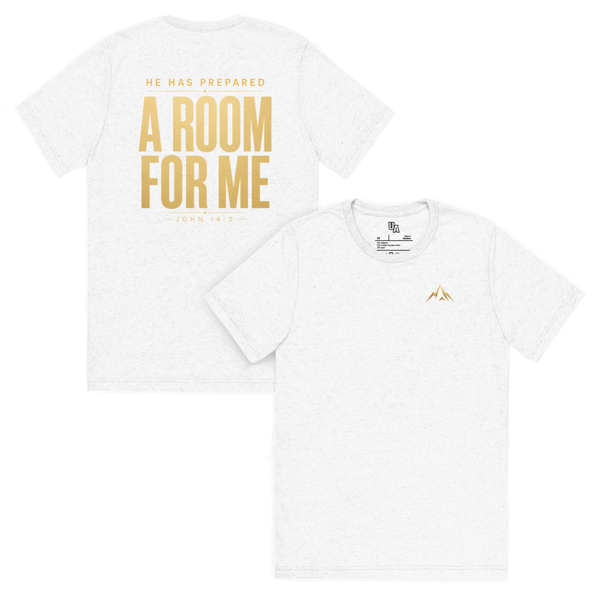 He Has Prepared a Room for Me - John 14:2 Tee in solid white triblend, bold typography celebrating faith and promise.